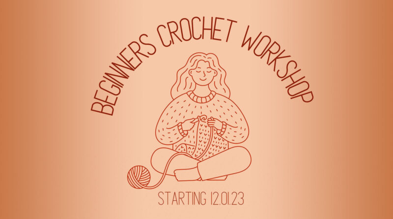 Beginners Crochet workshop